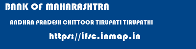 BANK OF MAHARASHTRA  ANDHRA PRADESH CHITTOOR TIRUPATI TIRUPATHI  ifsc code